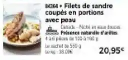 Thiriet Filets de sandre coupés en portions avec peau offre