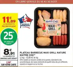 Intermarché Contact Maître coq - plateau barbecue maxi grill nature offre