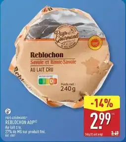 ALDI Paysan gourmand - reblochon aop offre