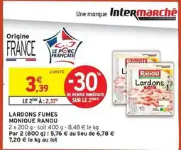 Intermarché Contact Monique ranou - lardons fumes offre