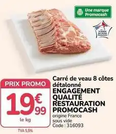 Promo - carré de veau 8 côtes détalonné engagement qualité restauration cash