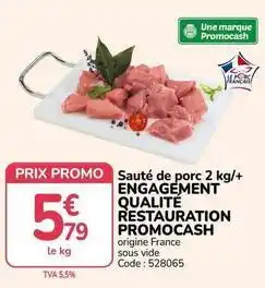 Promocash Promo - sauté de porc 2 kg/+ engagément qualité restauration cash offre
