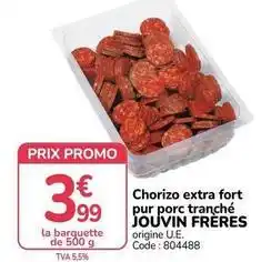 Promocash Promo - chorizo extra fort pur porc tranché offre