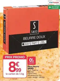 Promocash Saxo - micro-beurre offre