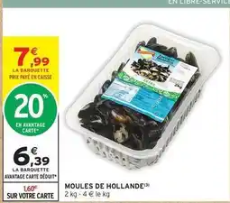 Intermarché Contact Moules de hollande offre