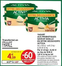 Intermarché Contact Activia - yaourt aux probiotiques saveur vanille en offre découverte offre