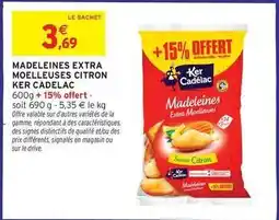 Intermarché Contact Signal - madeleines extra moelleuses citron offre