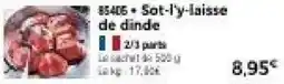 Thiriet Sot-l'y-laisse de dinde offre