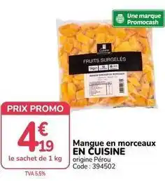 Promocash Promo - mangue en morceaux en cuisine offre