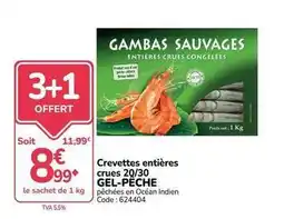 Promocash Gel-peche - crevettes entières crues 20/30 offre