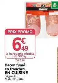 Promocash Promo - bacon fumé en tranches en cuisine offre