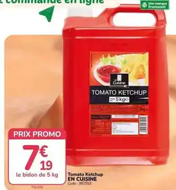Promocash Promo - tomato ketchup en cuisine offre