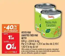 Netto Netto - petits pois carottes très fins offre