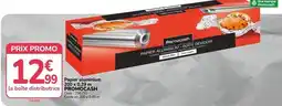 Promocash Promo - papier aluminium offre