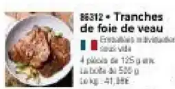 Thiriet Tranches de foie de veau offre