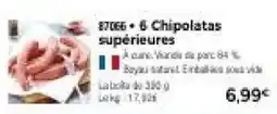 Thiriet Chipolatas supérieures offre