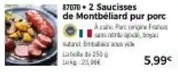 Thiriet Saucisses de Montbéliard pur porc offre