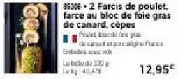 Thiriet 85386 • 2 Farcis de poulet, farce au bloc de foie gras de canard, cèpes offre
