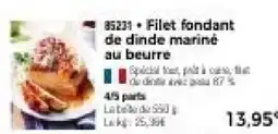 Thiriet Filet fondant de dinde mariné au beurre offre