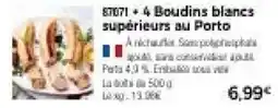 Thiriet Boudins blancs supérieurs au Porto offre
