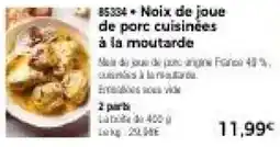 Thiriet Noix de joue de porc cuisinées à la moutarde offre