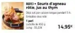Thiriet Souris d'agneau rôtie offre
