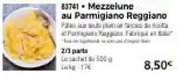 Thiriet Mezzelune au Parmigiano Reggiano offre