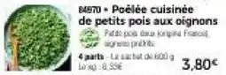 Thiriet Poêlée cuisinée de petits pois aux oignons offre