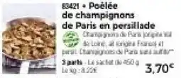 Thiriet Poêlée de champignons de Paris en persillade offre