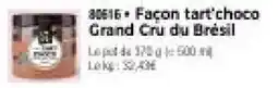 Thiriet Façon tart'choco Grand Cru du Brésil offre