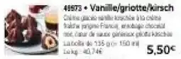 Thiriet Vanille/griotte/kirsch offre