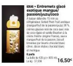 Thiriet Entremets glacé exotique mangue/passion/yuzu/coco offre