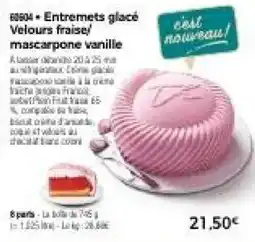 Thiriet Entremets glacé Velours fraise/mascarpone vanille offre