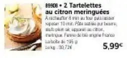 Thiriet Franco Tartelettes au citron meringuées offre