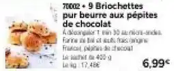 Thiriet 70002 + 9 Briochettes pur beurre aux pépites de chocolat offre