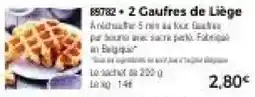 Thiriet 2 Gaufres de Liège offre