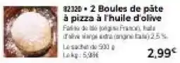 Thiriet 82320 • 2 Boules de pâte à pizza à l'huile d'olive offre