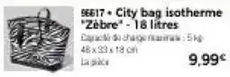 Thiriet City bag isotherme Zèbre offre
