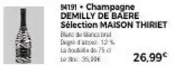 Thiriet DEMILLY DE BAERE Champagne offre