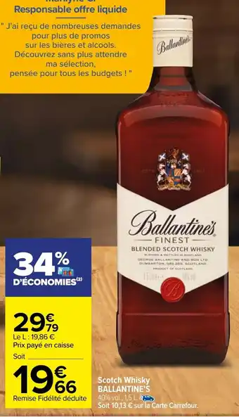 Carrefour Scotch Whisky Ballantine's offre