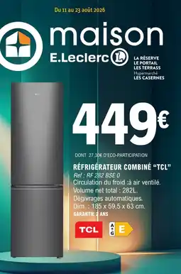 E.Leclerc Tcl réfrigérateur combiné offre
