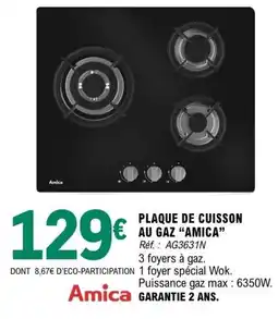 E.Leclerc Amica PLAQUE DE CUISSON AU GAZ offre