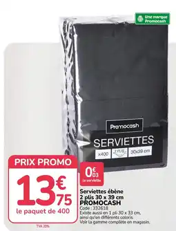 Promocash Promocash Serviettes offre