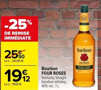 Carrefour Bourbon Four Roses offre