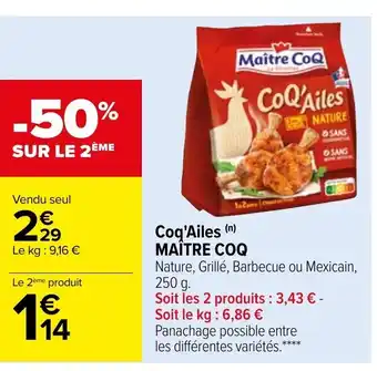 Carrefour Coq'Ailes Maitre Coq offre