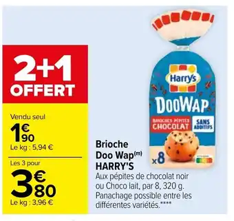 Carrefour Brioche Doo Wap Harry's offre