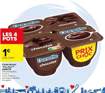 Carrefour Crème dessert "Prix choc" Danette offre