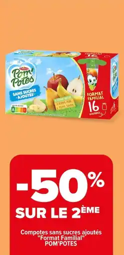 Carrefour Pom'Potes compotes sans sucres ajoutes format familial offre