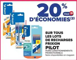 Carrefour Pilot frixion sur tous les lots de recharges offre