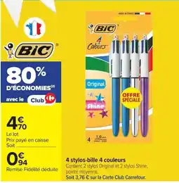 Carrefour Bic 4 stylos-bille 4 couleurs offre